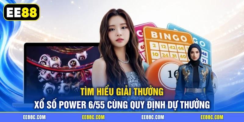 Tìm hiểu giải thưởng xổ số Power 6/55 cùng quy định dự thưởng